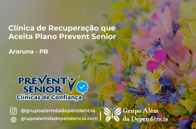 Clínica de Recuperação que Aceita Prevent Senior em Araruna - PB