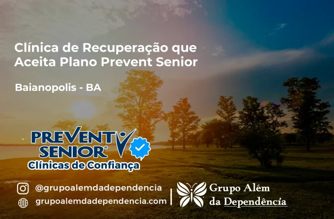 Clínica de Recuperação que Aceita Prevent Senior em Baianópolis - BA