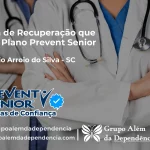 Clínica de Recuperação que Aceita Prevent Senior em Balneário Arroio do Silva - SC
