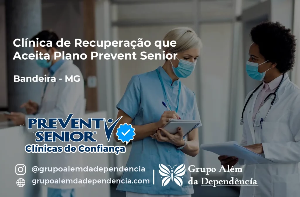 Clínica de Recuperação que Aceita Prevent Senior em Bandeira - MG 1 Clínica de Recuperação que Aceita Prevent Senior em Bandeira - MG