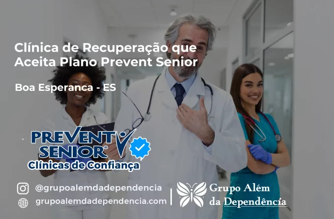 Clínica de Recuperação que Aceita Prevent Senior em Boa Esperança - ES