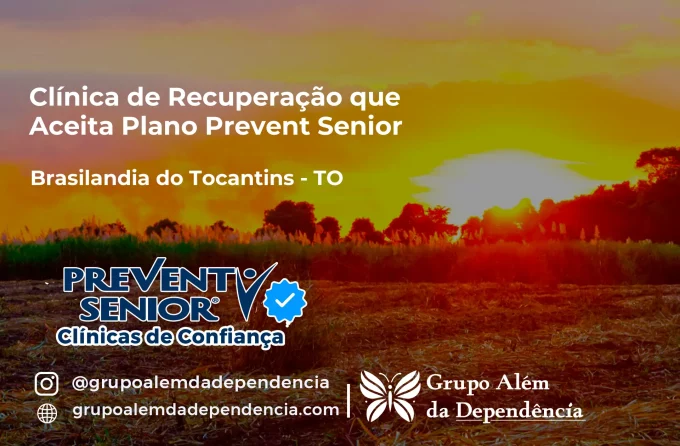 Clínica de Recuperação que Aceita Prevent Senior em Brasilândia do Tocantins - TO