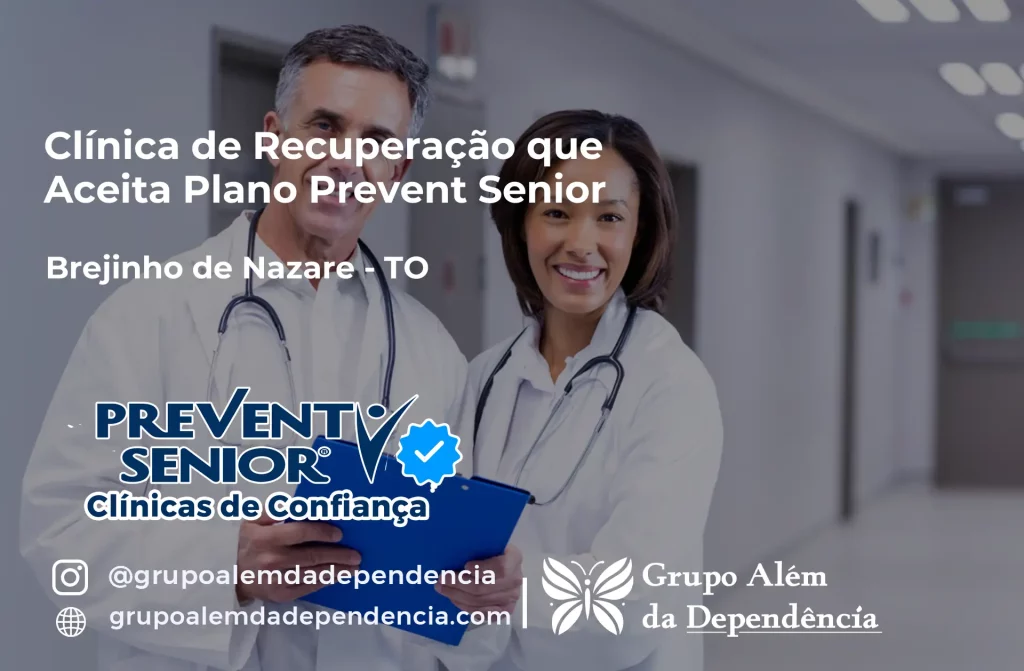 Clínica de Recuperação que Aceita Prevent Senior em Brejinho de Nazaré - TO 1 Clínica de Recuperação que Aceita Prevent Senior em Brejinho de Nazaré - TO