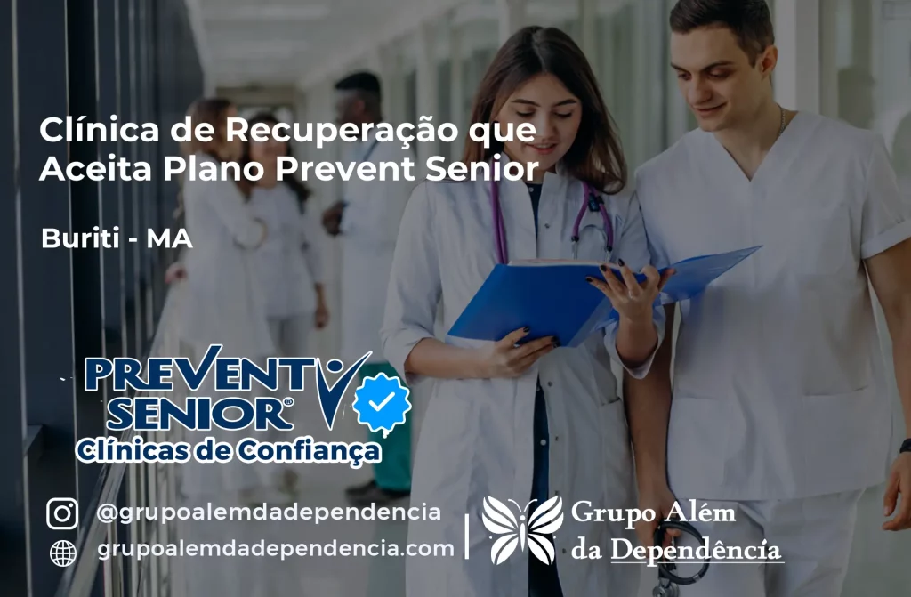 Clínica de Recuperação que Aceita Prevent Senior em Buriti - MA 1 Clínica de Recuperação que Aceita Prevent Senior em Buriti - MA