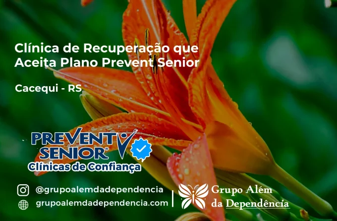 Clínica de Recuperação que Aceita Prevent Senior em Cacequi - RS