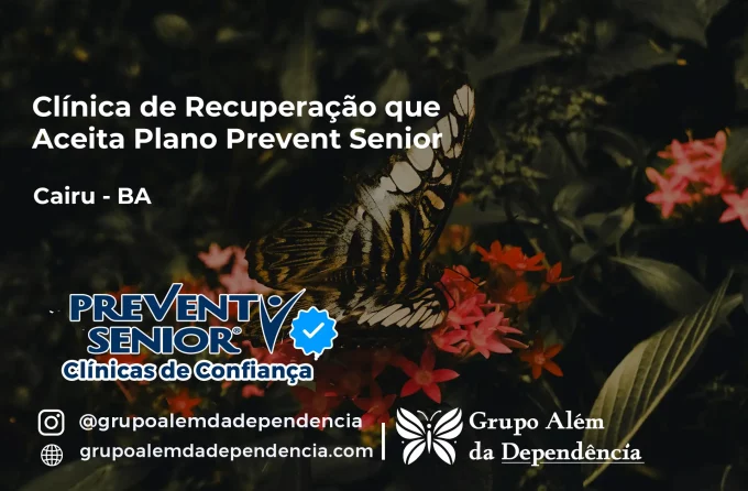 Clínica de Recuperação que Aceita Prevent Senior em Cairu - BA