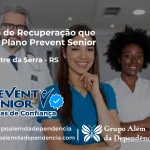 Clínica de Recuperação que Aceita Prevent Senior em Campestre da Serra - RS