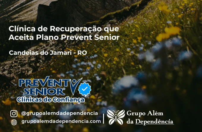 Clínica de Recuperação que Aceita Prevent Senior em Candeias do Jamari - RO
