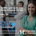 Clínica de Recuperação que Aceita Prevent Senior em Cerro Grande - RS