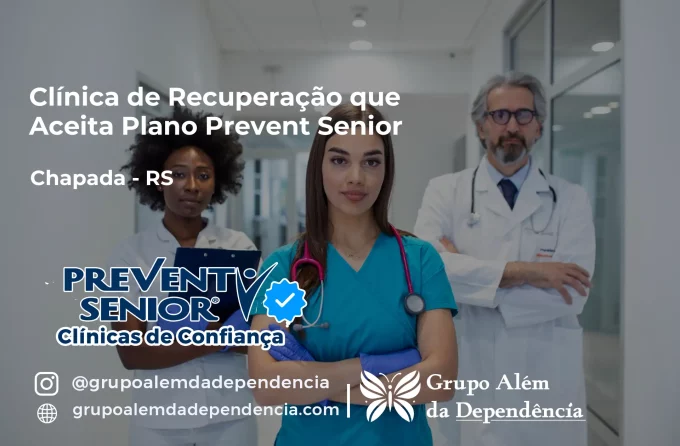 Clínica de Recuperação que Aceita Prevent Senior em Chapada - RS