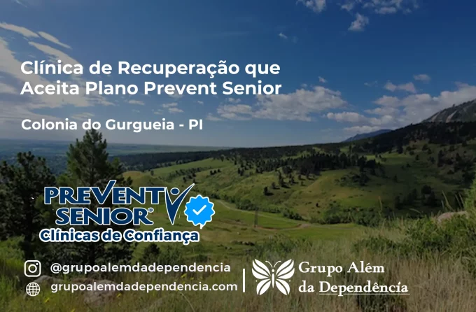 Clínica de Recuperação que Aceita Prevent Senior em Colônia do Gurguéia - PI
