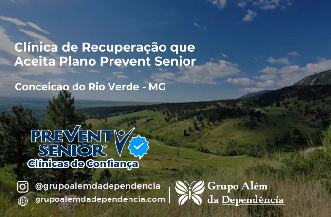 Clínica de Recuperação que Aceita Prevent Senior em Conceição do Rio Verde - MG