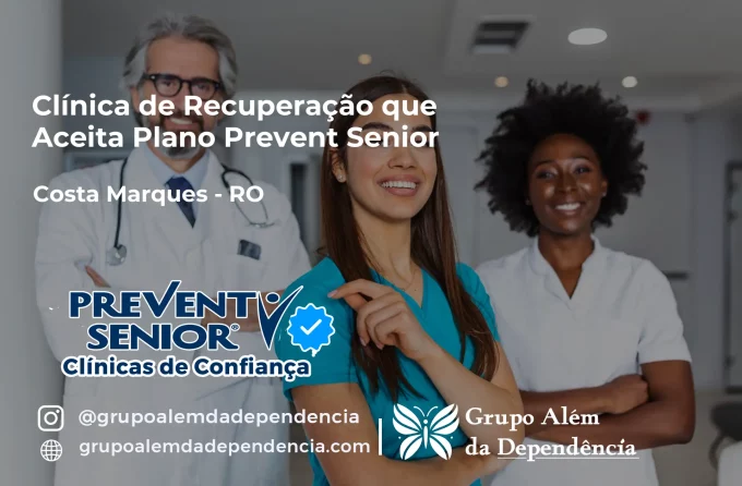 Clínica de Recuperação que Aceita Prevent Senior em Costa Marques - RO