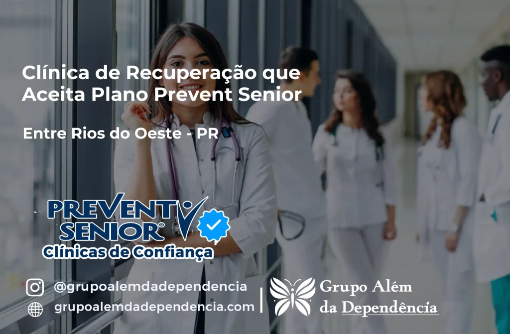 Clínica de Recuperação que Aceita Prevent Senior em Entre Rios do Oeste - PR 1 Clínica de Recuperação que Aceita Prevent Senior em Entre Rios do Oeste - PR