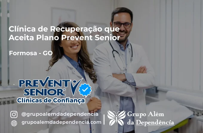 Clínica de Recuperação que Aceita Prevent Senior em Formosa - GO