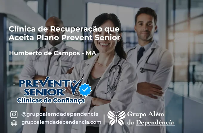 Clínica de Recuperação que Aceita Prevent Senior em Humberto de Campos - MA