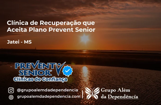 Clínica de Recuperação que Aceita Prevent Senior em Jateí - MS