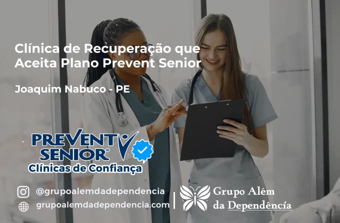 Clínica de Recuperação que Aceita Prevent Senior em Joaquim Nabuco - PE