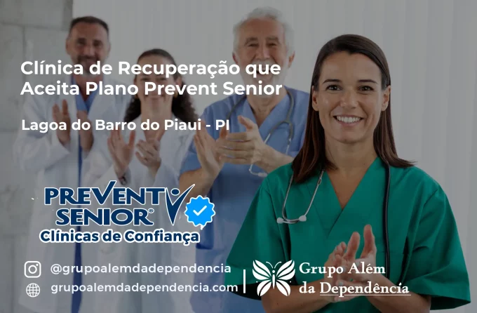 Clínica de Recuperação que Aceita Prevent Senior em Lagoa do Barro do Piauí - PI