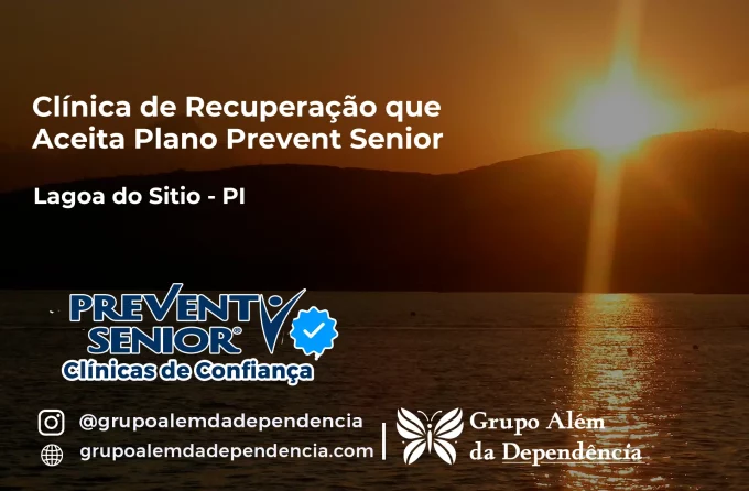 Clínica de Recuperação que Aceita Prevent Senior em Lagoa do Sítio - PI