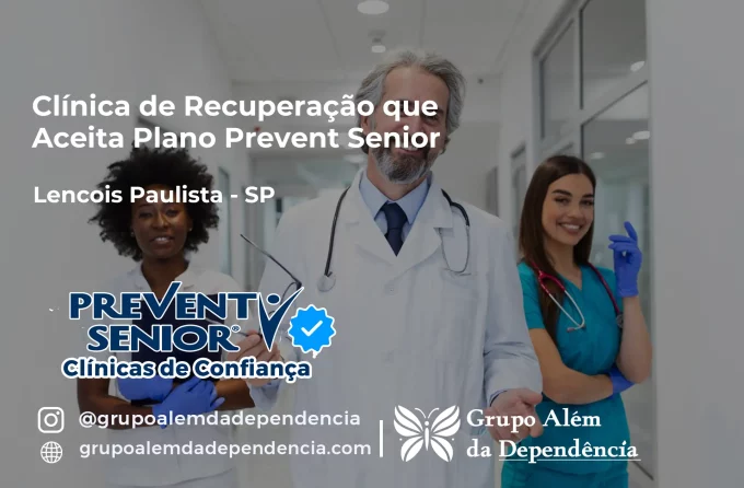 Clínica de Recuperação que Aceita Prevent Senior em Lençóis Paulista - SP