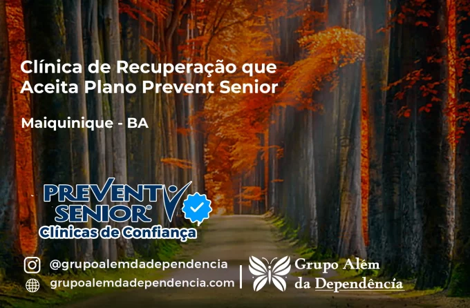Clínica de Recuperação que Aceita Prevent Senior em Maiquinique - BA