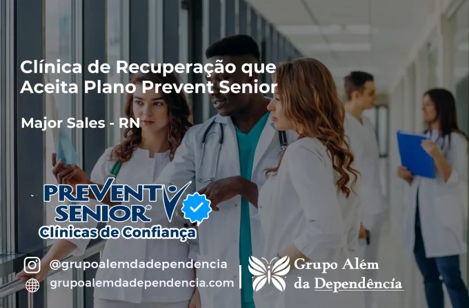 Clínica de Recuperação que Aceita Prevent Senior em Major Sales - RN