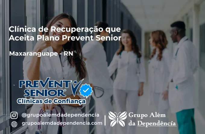 Clínica de Recuperação que Aceita Prevent Senior em Maxaranguape - RN
