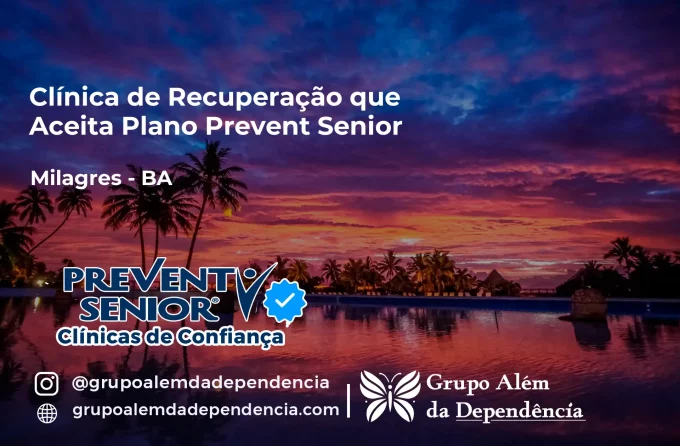 Clínica de Recuperação que Aceita Prevent Senior em Milagres - BA