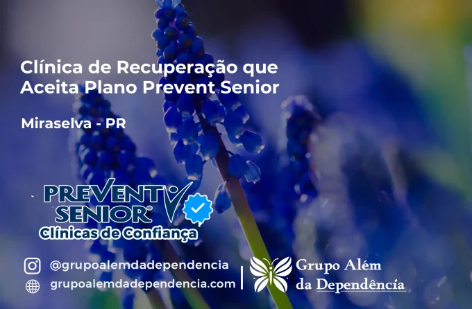 Clínica de Recuperação que Aceita Prevent Senior em Miraselva - PR