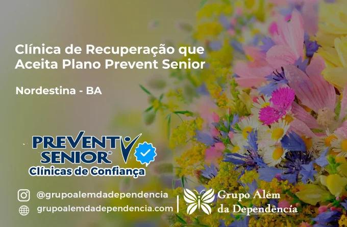 Clínica de Recuperação que Aceita Prevent Senior em Nordestina - BA