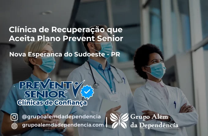 Clínica de Recuperação que Aceita Prevent Senior em Nova Esperança do Sudoeste - PR