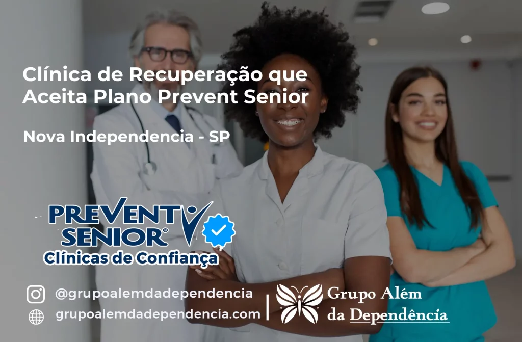 Clínica de Recuperação que Aceita Prevent Senior em Nova Independência - SP 1 Clínica de Recuperação que Aceita Prevent Senior em Nova Independência - SP