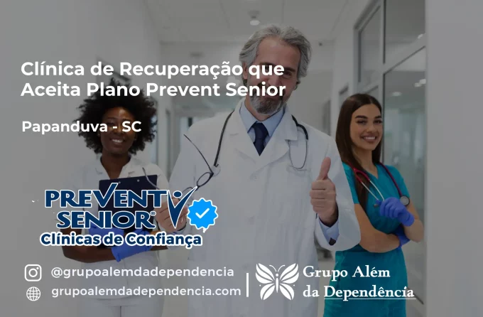 Clínica de Recuperação que Aceita Prevent Senior em Papanduva - SC