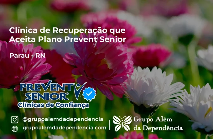 Clínica de Recuperação que Aceita Prevent Senior em Paraú - RN