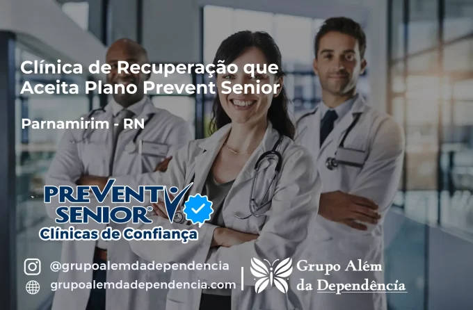 Clínica de Recuperação que Aceita Prevent Senior em Parnamirim - RN