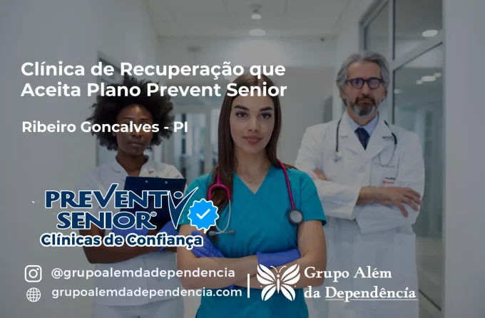 Clínica de Recuperação que Aceita Prevent Senior em Ribeiro Gonçalves - PI