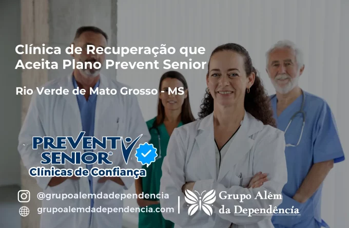 Clínica de Recuperação que Aceita Prevent Senior em Rio Verde de Mato Grosso - MS
