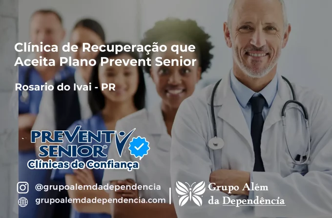 Clínica de Recuperação que Aceita Prevent Senior em Rosário do Ivaí - PR