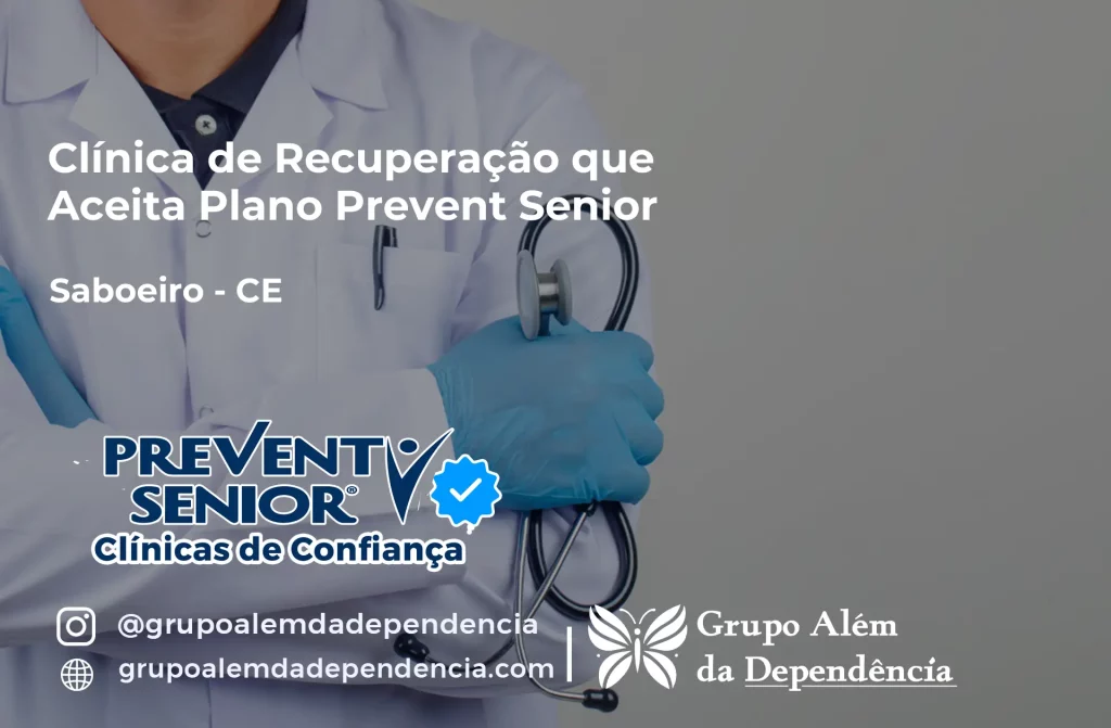 Clínica de Recuperação que Aceita Prevent Senior em Saboeiro - CE 1 Clínica de Recuperação que Aceita Prevent Senior em Saboeiro - CE