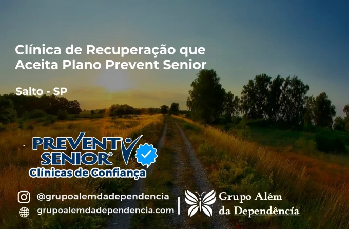 Clínica de Recuperação que Aceita Prevent Senior em Salto - SP