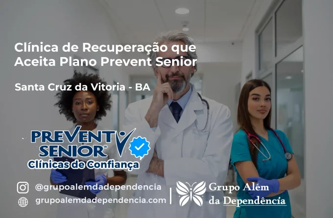 Clínica de Recuperação que Aceita Prevent Senior em Santa Cruz da Vitória - BA