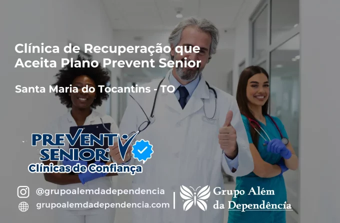 Clínica de Recuperação que Aceita Prevent Senior em Santa Maria do Tocantins - TO