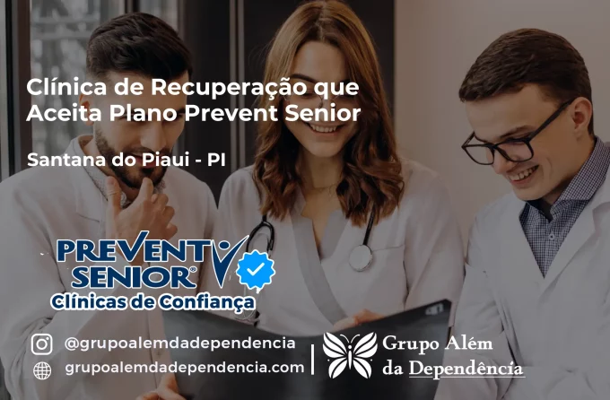 Clínica de Recuperação que Aceita Prevent Senior em Santana do Piauí - PI