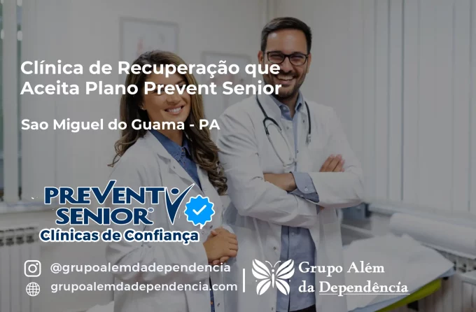 Clínica de Recuperação que Aceita Prevent Senior em São Miguel do Guamá - PA