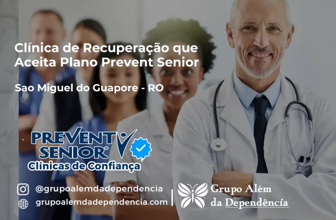 Clínica de Recuperação que Aceita Prevent Senior em São Miguel do Guaporé - RO