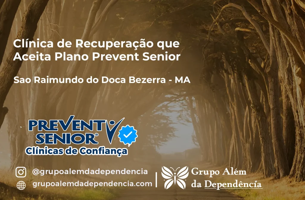 Clínica de Recuperação que Aceita Prevent Senior em São Raimundo do Doca Bezerra - MA 1 Clínica de Recuperação que Aceita Prevent Senior em São Raimundo do Doca Bezerra - MA
