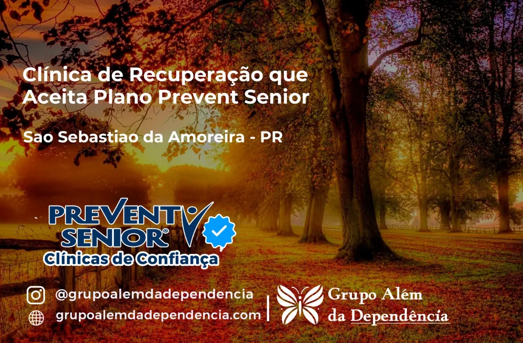 Clínica de Recuperação que Aceita Prevent Senior em São Sebastião da Amoreira - PR 1 Clínica de Recuperação que Aceita Prevent Senior em São Sebastião da Amoreira - PR