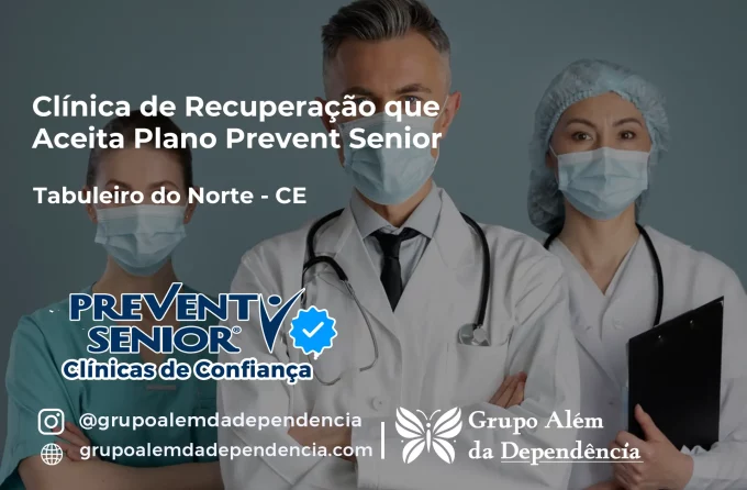 Clínica de Recuperação que Aceita Prevent Senior em Tabuleiro do Norte - CE