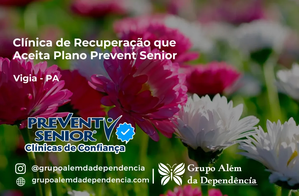 Clínica de Recuperação que Aceita Prevent Senior em Vigia - PA 1 Clínica de Recuperação que Aceita Prevent Senior em Vigia - PA